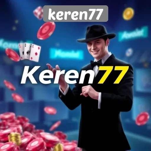 Mengkaji Penawaran Permainan di Keren77 dengan Cermat
